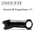 /‐17° ステム SIXTHcomponents Horus2 3D Forged Stem Black( シックスコンポーネンツ ホルス2 3D 鍛造 ステム ブラック )角度 /-17° サイズ ポジション 調整 80mm / 90mm / 100mm パーツ ステム AL6061T6 3D 鍛造 軽量 高剛性 ポリッシュ仕上げ ストリート