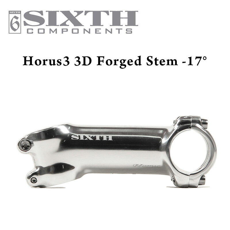 +/‐17° ステム SIXTH Components Horus3 3D Forged Stem Silver( シックスコンポーネンツ ホルス3 3D ..