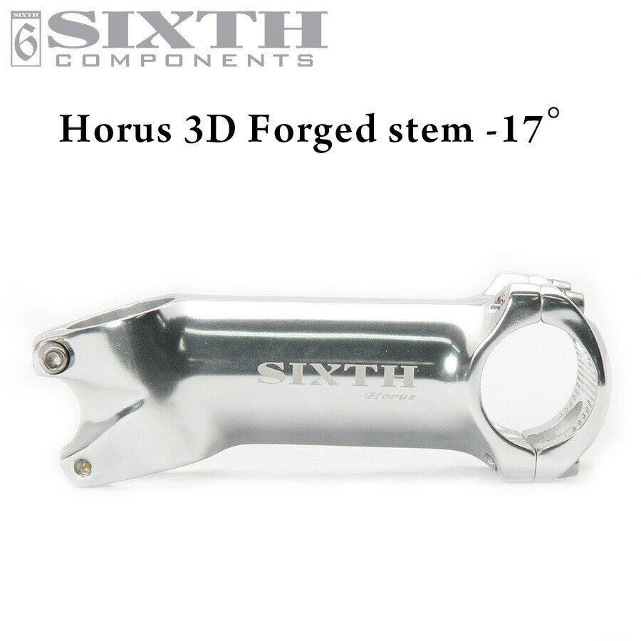 カラー ステム SIXTHcomponentsHorus 3D Forged Stem Silver( シックスコンポーネンツ ホルス 3D 鍛造 ステム シルバー ) ロードバイク クロスバイク ピストバイク 角度+/-17° カラー カスタム パーツ 鍛造 軽量 高剛性 ポリッシュ 仕上げ ストリート スタイル