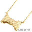 無料母の日ラッピング! ケイトスペード kate spade ペンダント レディース ネックレス アクセサリー ジュエリー リボン 【送料無料(ネコポス メール...