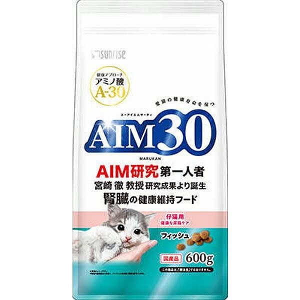 AIM30 仔猫用 健康な尿路ケア フィッシュ 600g愛猫の健康寿命を保つ