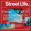 楽天NYST　セレクトショップ ニスト【セール】 DJミカド STREET L1FE Vol.62 DJ Mikado MIXCD DJ帝 ストリートライフ CD 全36曲 Street L1fe クラブ ミュージック HIPHOP CLUB 洋楽 音楽 ヒップホップ MUSIC ミックスCD ミックス 好きに♪