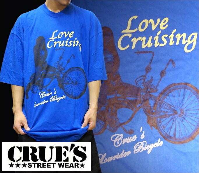 クルーズウェア メンズ Tシャツ ブルー CRUE'S WEAR Love Cruising クルーズ ローライダー ローチャリ ストリート ウエストコースト スタイル HIPHOP ウェアー B系 服 ダンス ヒップホップ 西海岸 ファッション カジュアル ブランド ウェア 大きいサイズ セール 2L 3L 4L 5L
