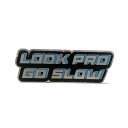 ORUCASE IP[X XebJ[ Look Pro Go Slow Stickers