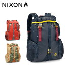 正規取扱店 ニクソン NIXON 大容量 リュックサック デイパック バックパック nc1952 メンズ レディース 通勤 中学生 高校生 通学 アウトドア キャンプ おしゃれ B4 A4 通勤 通学 自転車 送料無料 プレゼント 通販 『oz』