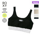 ROXY ロキシー レディース ブラトップ RDK222505 UVカット ウエア ウェア カップ付き フィットネス ヨガ スポーツウェア 速乾 ジム 吸汗 女性用