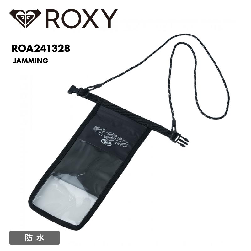 ロキシー 全品10％OFF券配布中 ROXY/ロキシー レディース 防水スマホケース JAMMING 2024 SPRING ROA241328 防水ケース スマートフォン スマホ入れ 海 プール 携帯ポーチ ブランド 首から下げる 撮影可能 女性用