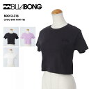 BILLABONG/r{ fB[X TVc LOGO EMB MINI TEE 2023 SPRING BD013-218   t V[g Nbvh uh S Ki p