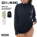 BILLABONG/ビラボン レディース 長袖 ジップラッシュガード ZIP UP HOODED LOGO LOOSE RASHGUARD 2025 SPRING BF013-852 水着 UPF+50 紫外線対策 日焼け対策 サーフィン ビーチ 海 プール フード フーディ 女性用 【☆】