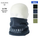 ELECTRIC/エレクトリック メンズ ネックウォーマー E24F33 首元 防寒 フリース スキー スノーボード スノボ 男性用 ブランド