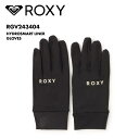 ROXY/ロキシー レディース インナーグローブ HYDROSMART LINER GLOVES 2024-25 SNOW RGV243404 スキー スノボ ...