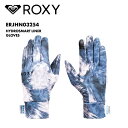 ROXY/ロキシー レディース インナーグローブ HYDROSMART LINER GLOVES 2024-25 SNOW ERJHN03254 スキー スノボ...