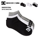 DC SHOES/ディーシー メンズ ソックス SPP DC ANKLE 3PK 2025 SPRING DSO251236 靴下 くつした ロゴ 3足セット ...
