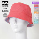BILLABONG/ビラボン レディース バケットハット BC013-915 ハット 帽子 ぼうし 紫外線対策 アウトドア リバーシブル 女性用