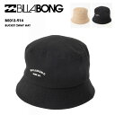 全品エントリーP5倍 BILLABONG/ビラボン レディース バケットハット BUCKET 2WAY HAT 2024 SPRING BE013-914 バケハ 帽子 ハット 紫外線対策 オシャレ 2024年春夏 マリン 海 UVカット ブランド 女性用 【OTLSS】 【☆】