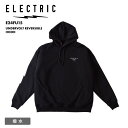 全品エントリーP5倍 ELECTRIC/エレクトリック メンズ 撥水 パーカー UNDERVOLT REVERSIBLE HOOD 2024FALL/WINTER E24FU15 スノボウェア スノーボードウェア スキーウェア ボードウェア 防寒 ブランド おしゃれ 男性用
