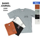 BANKS JOURNAL/バンクスジャーナル メンズ 半袖 Tシャツ ATS0699 ティーシャツ クルーネック ロゴ トップス 男性用