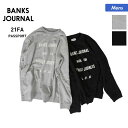 BANKS JOURNAL/バンクスジャーナル メンズ 長袖 トレーナー AFL0317 トップス カジュアル 秋冬物 ロゴ 男性用