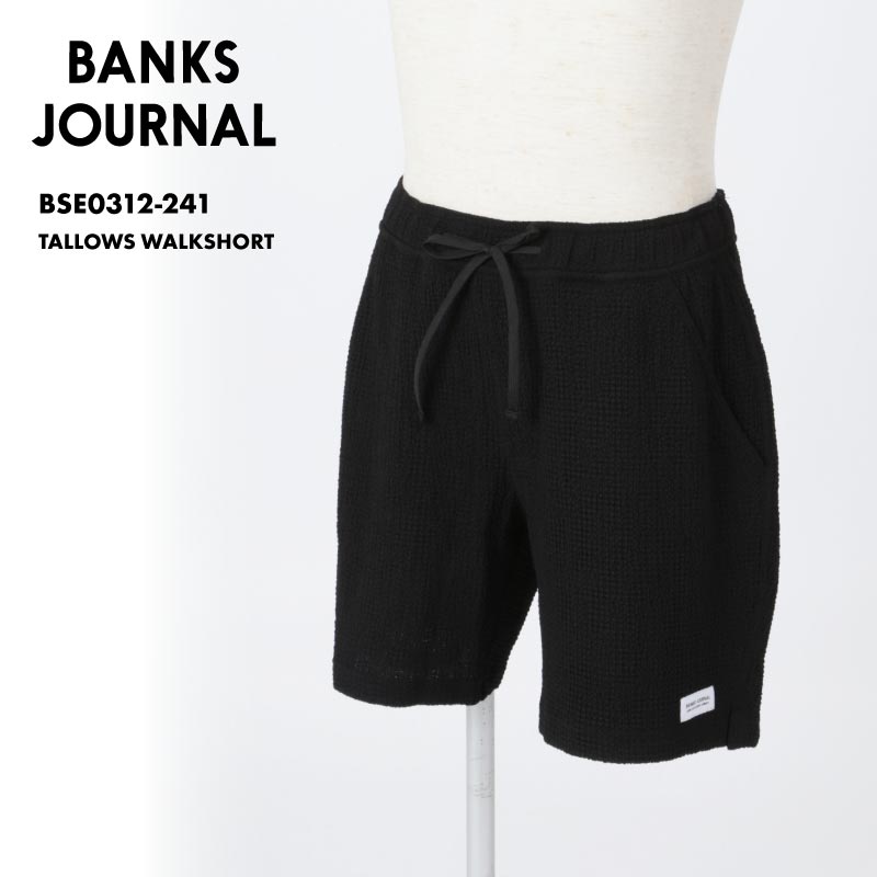 BANKS JOURNAL/バンクスジャーナル メンズ サーフパンツ TALLOWS WALKSHORT 2024 SPRING BSE0312-241 ブランド おしゃれ 大きいサイズ 人気 水陸両用 ボードショーツ ハーフパンツ 海 夏用 男性用