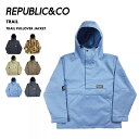 Republic & Co/リパブリック メンズ スノーウェア プルオーバー ジャケット TRAIL PULLOVER JACKET 2024-25 SNOW ...