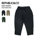 Republic & Co/リパブリック メンズ スノーウェア パンツ WIDE PAINTER PANTS 2024-25 SNOW WIDE_PAINTER...