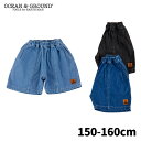 <SALE>オーシャンアンドグラウンド Jr.タックデニムワイドショーツOCEAN&GROUND キッズ 子供服 男の子 女の子 兄弟 姉妹 お揃い ペアルック ボトムス 半ズボン デニム ハーフパンツ ショートパンツ 150 160 4517251