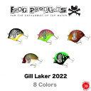 FROG PRODUCTS/ フロッグプロダクツ 【 Gill Laker 2022 / ギルレイカー 2022 】荒井謙太 トップ道 トイズ フロッグ プロダクツ FROG TOYS drt2209