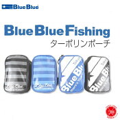 BlueBlue/ブルーブルー[ターポリンポーチ]ポーチフィッシングギアdrt220901