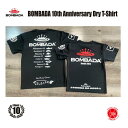 BOMBADA / ボンバダ BOMBADA 10th Anniversary Dry T-shirt / ボンバダ 10周年記念モデル ツララ drt220810