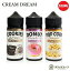 Cream Dream 100ml//꡼ɥ꡼/ꥭå ٥ ŻҥХ vape ڥ˥0 0 [R-65]