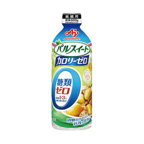 #パルスイート カロリーゼロ 液体タイプ 600g140596【味の素】※軽減税率対象商品