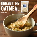 【全品クーポンで10%OFF】 オーガニック オートミール ロールドオーツ 300g×2袋 有機JAS認証 送料無料 初心者 でも 始めやすい 小分け セット ...