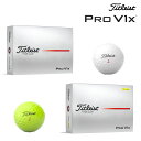 タイトリスト プロV1x ゴルフボール 2025年モデル 1ダース 12球入り ローナンバー Titleist PRO V1x