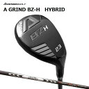 Aデザインゴルフ Aグラインド BZ-H ハイブリッド N.S. プロ モーダス3 ハイブリッド A GRIND BZH HYBRID オリジナルカスタム ユー...