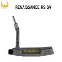 クロノスゴルフ ルネサンス シルバー パター オーダーメイド 受注生産 KRONOS GOLF RENAISSANCE SV 新品 正規品
