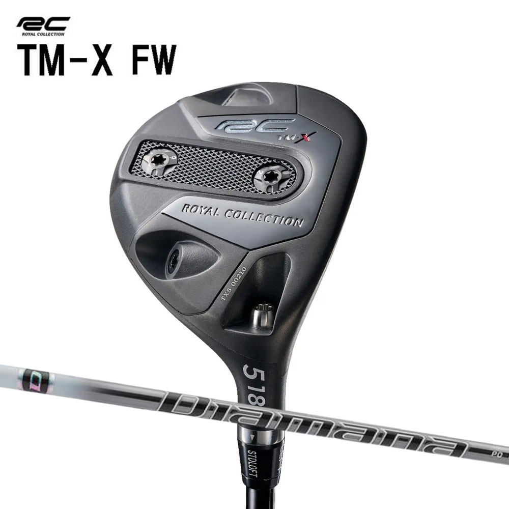 ロイヤルコレクション TM-X 5W/7W フェアウェイウッド ディアマナ PD ROYAL COLLECTION TMX Diamana PD オリジナルカスタムクラブ