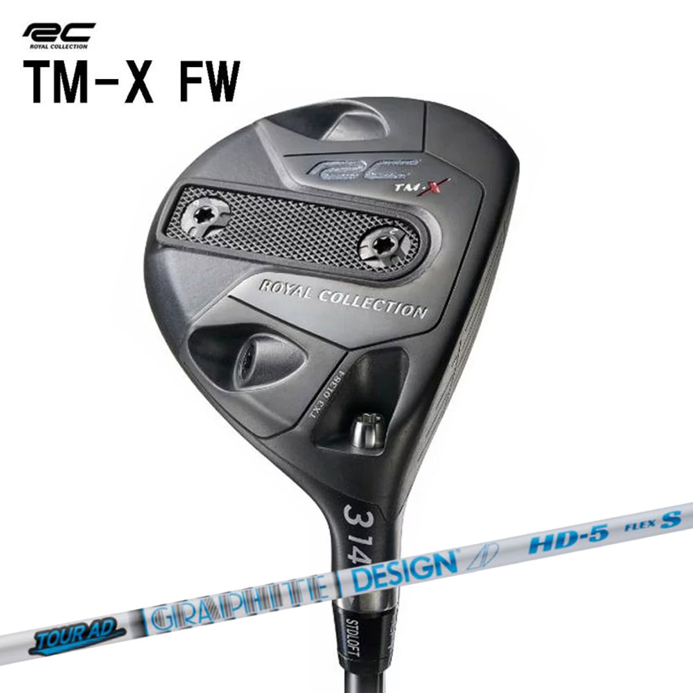 ロイヤルコレクション TM-X 3W フェアウェイウッド ツアーAD HD ROYAL COLLECTION TMX TOUR AD オリジナルカスタムクラブ