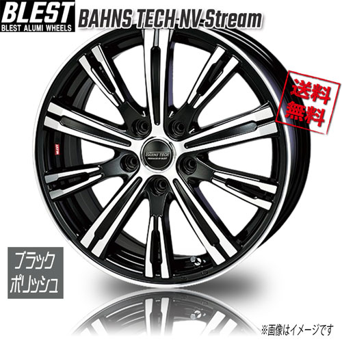 BLEST BAHNS TECH NV Stream ブラックポリッシュ 17インチ 5H114.3 6.5J+40 1本 業販4本購入で送料無料