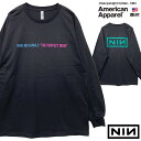 NINE INCH NAILS 「THE PERFECT DRUG 」「ナインインチネイルズ」 「ザ パーフェクトドラッグ」ロンT　長袖Tシャツ　バンド Tシャツ USA企画【American Apparel】