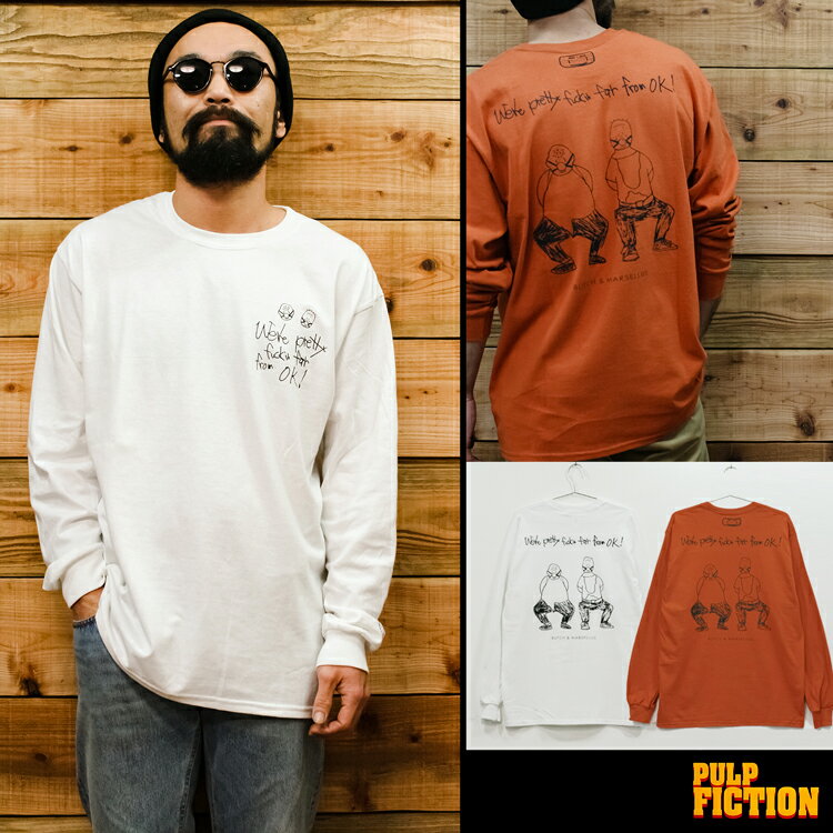 パルプフィクション 「BUTCH & MARSELLUS」「PRETTY FUCKIN FAR FLOM OK」 PULP FICTION 映画　ロンT　長袖Tシャツ