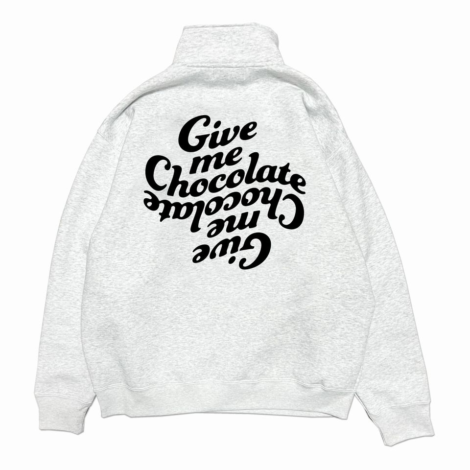 y Greebie / Give me Chocolate Half zip sweat / ASH GRAY z@O[r[@n[tWbv@XEFbg@AbV@OC@DF@`R@`R[g