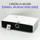 CANON Lm LX-MU500 p[vWFN^[ (5000[ WUXGA ^ HDMIΉ Rt) y vWFN^[zyz1Jۏ
