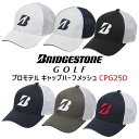 ブリヂストン ゴルフ プロモデルハーフメッシュキャップ CPG25D メンズ 2025年モデル BRIDGESTONE GOLF