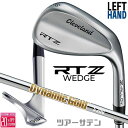 クリーブランド RTZ ツアーサテン ウェッジ Dynamic Gold ダイナミックゴールド スチールシャフト 左用 メンズ ゴルフ 2025年モデル 日本正...