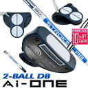 オデッセイ AI-ONE 2-BALL DBパター STROKE LAB 90 スチールシャフト パター Odyssey エーアイワン Ai-ONE Pistolグリップ 右用 ゴルフ 日本正規品