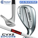 【メーカーカスタム】クリーブランド CVX 2 ZIPCORE 右用 ウェッジ KBS TOUR スチールシャフト 日本正規品 Cleveland Golf 2...