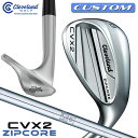 【メーカーカスタム】クリーブランド CVX 2 ZIPCORE 右用 ウェッジ N.S.PRO 950GH スチールシャフト 日本正規品 Cleveland G...