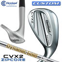 【メーカーカスタム】クリーブランド CVX 2 ZIPCORE 右用 ウェッジ Dynamic Gold (New Design) スチールシャフト 日本正規品...