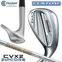 【メーカーカスタム】クリーブランド CVX 2 ZIPCORE 右用 ウェッジ Dynamic Gold 115 スチールシャフト 日本正規品 Clevelan...