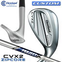 【メーカーカスタム】クリーブランド CVX 2 ZIPCORE 右用 ウェッジ PROJECT X スチールシャフト 日本正規品 Cleveland Golf ...